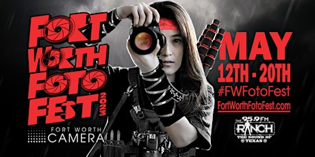 Fort Worth Foto Fest Preview & Orientation!