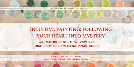Intuitive Painting: Following Your Heart Into Mystery