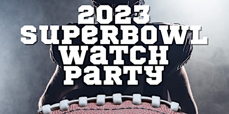 2023 Superbowl Watch Party Fundraiser Event