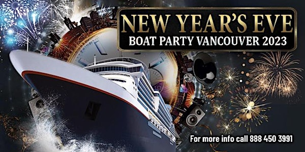 NEW YEAR'S EVE BOAT PARTY VANCOUVER | THINGS TO DO NYE VANCOUVER
