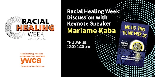 Racial Healing Week Keynote Speaker Mariame Kaba primary image
