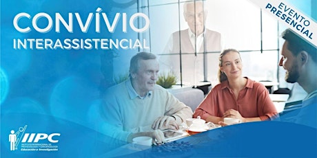 Imagem principal do evento Convívio Interassistencial -Palestra Presencial -Mogi Guaçu/SP