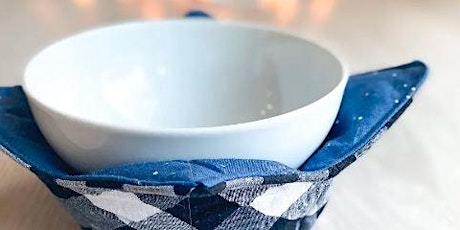 Make a Microwave Bowl Cozy  IN PERSON