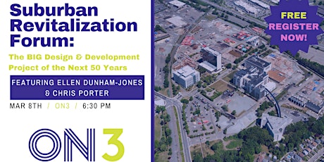 Suburban Revitalization Forum - Featuring Ellen Dunham-Jones & Chris Porter primary image