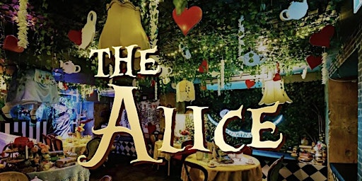 The Alice Season 2: Through The Looking Glass (Calgary)