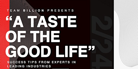Team Billion Presents "A taste of the good life"  primary image