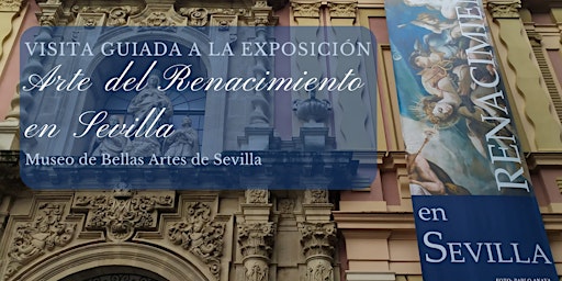Visita guiada a la exposición "Arte del Renacimiento en Sevilla" en MBAS