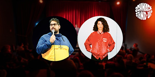 SCHNACK Stand-Up Comedy präsentiert: KINAN AL & FILIZ TASDAN