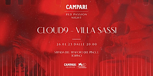 Campari Red Passion Night - Cloud 9 - Villa Sassi