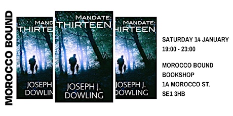 Morocco Bound Launches Mandate: Thirteen by Joseph J. Dowling