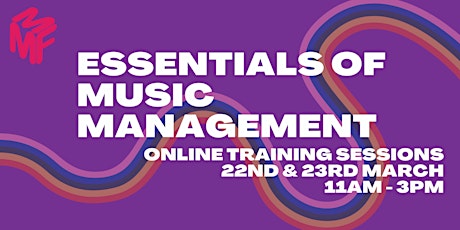 Essentials of Music Management (Online) Training - March 2023