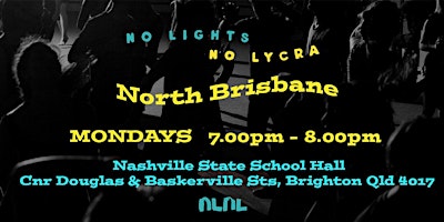 Primaire afbeelding van No Lights No Lycra North Brisbane - Dance In The Dark  ;-)