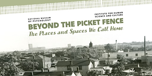 Beyond the Picket Fence Exhibit Opening Reception