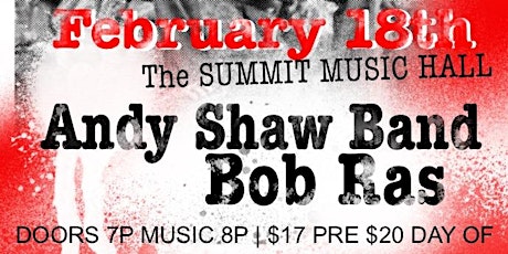 Andy Shaw Band presents A Tribute to Bob Marley at The Summit - February 18