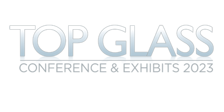 Image principale de Top Glass Conference & Exhibits