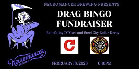 Drag Bingo Fundraiser  for DTCare and Steel City Roller Derby