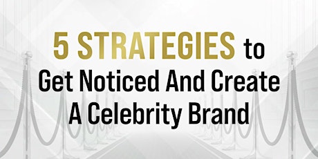 ON DEMAND INTRO -   5 Strategies to Get Noticed & Build a Celebrity Brand