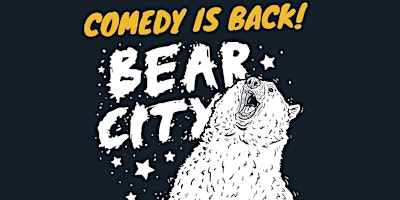 Bear City: Stand-Up Comedy in Long Beach primary image