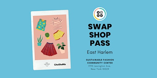 Image principale de Tues. Swap Shop Pass - EAST HARLEM