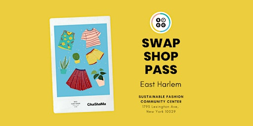 Imagem principal do evento Thurs. Swap Shop Pass - EAST HARLEM