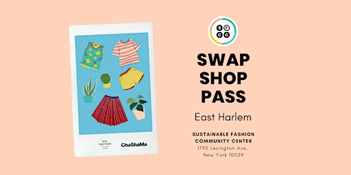 Imagem principal do evento Fri. Swap Shop Pass - EAST HARLEM