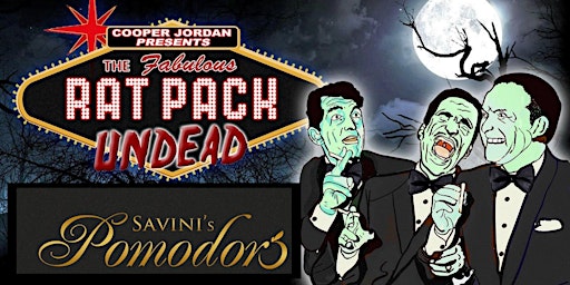 THE RAT PACK UNDEAD - Direct from NYC returns to Woonsocket, Rhode Island