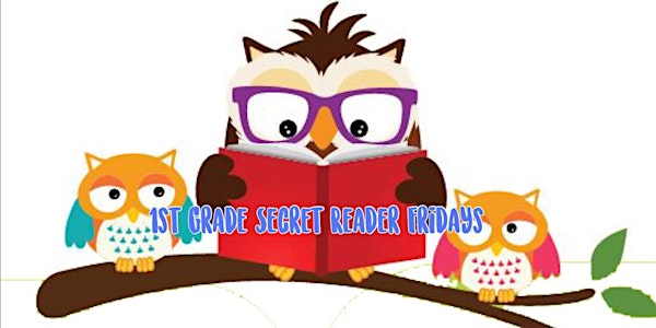 1st Grade Virtual Secret Reader Fridays