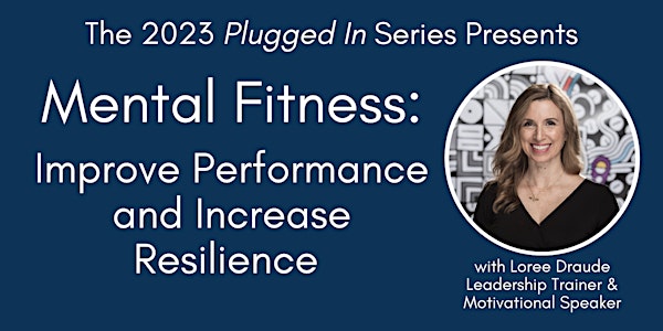 Plugged In: Mental Fitness