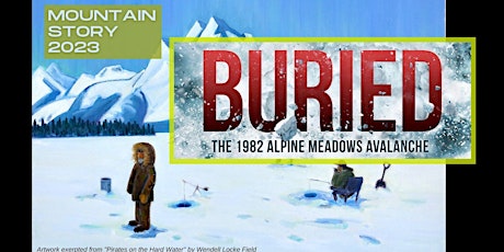 Mountain Story 2023: "Buried" Film Screening & Conversation
