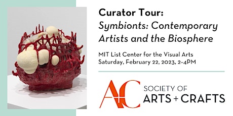 Curator Tour: Symbionts: Contemporary Artists and the Biosphere