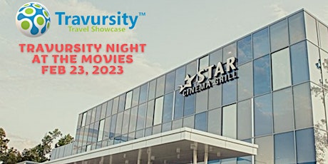 Travursity Travel Showcase, Star Cinema Grill Springwoods - Houston, TX
