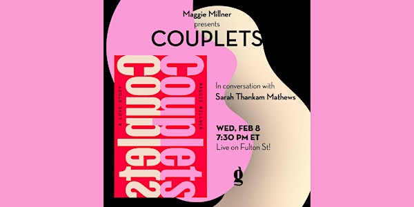 Live on Fulton St.: Maggie Millner & Sarah Thankam Mathews