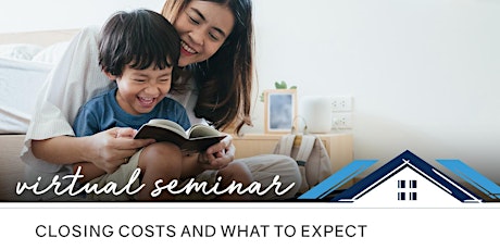 Virtual Seminar: Closing Costs and What to Expect