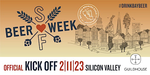 SF Beer Week Official Kick Off - Silicon Valley