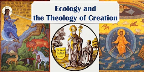 Ecology and the Theology of Creation