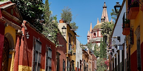 Welcome to Mexico: A Guide to Traveling in San Miguel de Allende