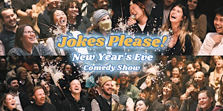 Jokes Please! - New Year's Eve '23 - Stand-Up Comedy in Kitsilano primary image