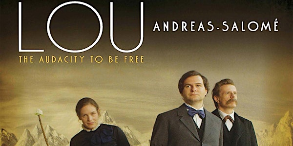 Opening Ceremony + Film - Lou Andreas-Salomé: The Audacity to be Free