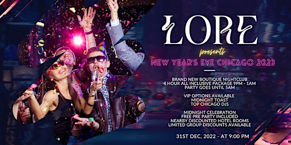 New Years Eve Chicago 2023 @ Lore NYE (All-inclusive and Cash Bar Options)
