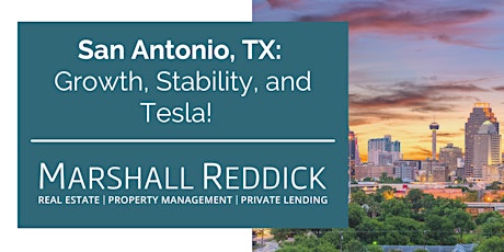 San Antonio, TX: Growth, Stability, and Tesla!