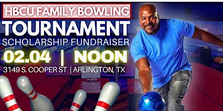 HBCU Family Bowling Tournament & Scholarship Fundraiser
