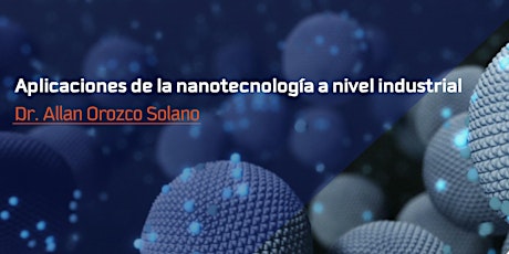 Imagen principal de Nanotecnología aplicada a la Industria