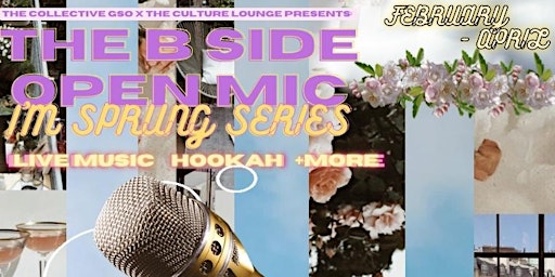 The B Side Open Mic: I’M SPRUNG Series