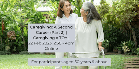 Caregiving: A Second Career (Part 3) | Caregiving x TOYL