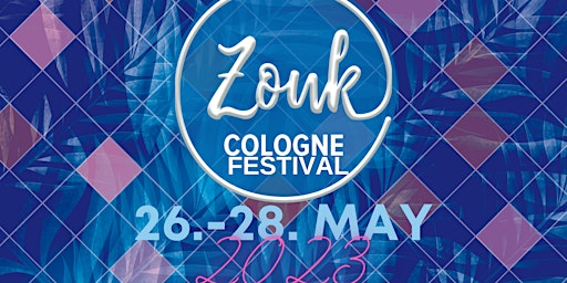 Cologne Zouk Festival 2023  - German Open Championship primary image