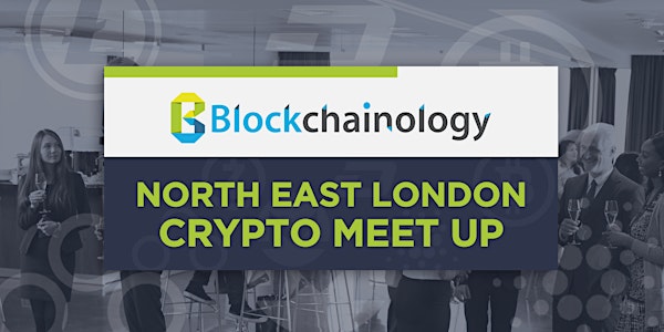 North East London Crypto Meet Up