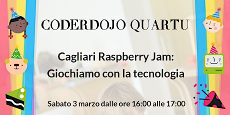 Immagine principale di Cagliari Raspberry Jam: Giochiamo con la tecnologia 