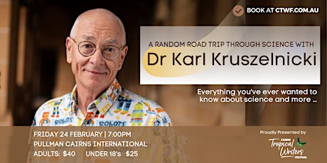 Dr Karl's  Random Road Trip through Science (ALL AGES EVENT)