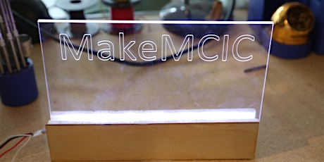 MakeMCIC - Lasercut LED Sign primary image