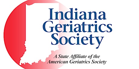  Indiana Geriatrics Society's Annual Spring Dinner Meeting 